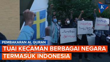Sejumlah Negara Mengecam Aksi Pembakaran Al Quran di Swedia