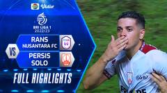 Full Highlights - Rans Nusantara FC VS PERSIS Solo | BRI Liga 1 2022/2023