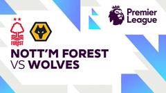 Nottingham Forest vs Wolves - Full Match | Premier League 24/25