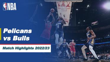 Match Highlights | New Orleans Pelicans vs Chicago Bulls | NBA Regular Season 2022/23