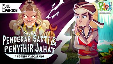 Baura & Penyihir Jahat - Legenda Caloarang | Dongeng Anak Bahasa Indonesia | Cerita Rakyat Nusantara