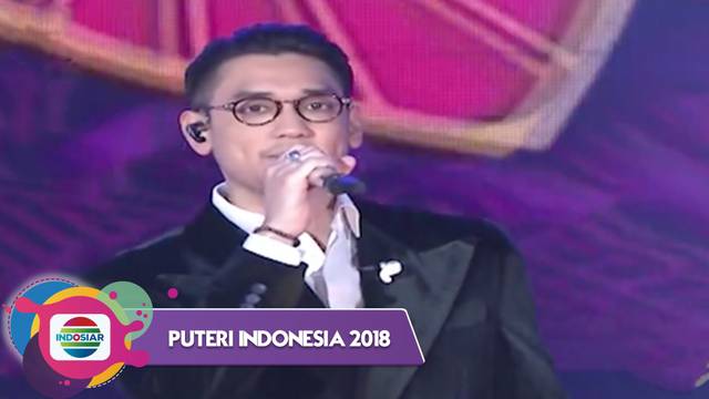 Afgan - Katakan Tidak | Puteri Indonesia 2018