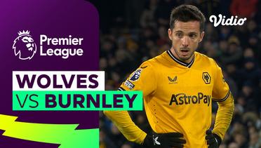 Wolves vs Burnley - Mini Match | Premier League 23/24