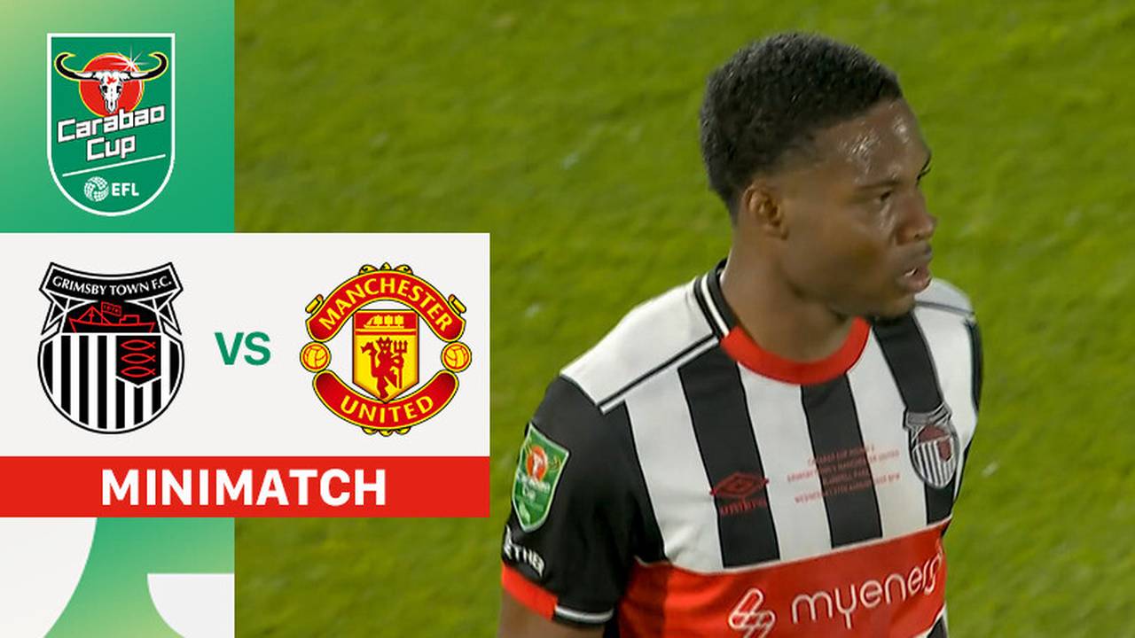 Grimsby Town FC vs Man United - Mini Match | Carabao Cup 2025/26