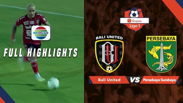Bali United (2) vs Persebaya Surabaya (1) - Full Highlights | Shopee Liga 1