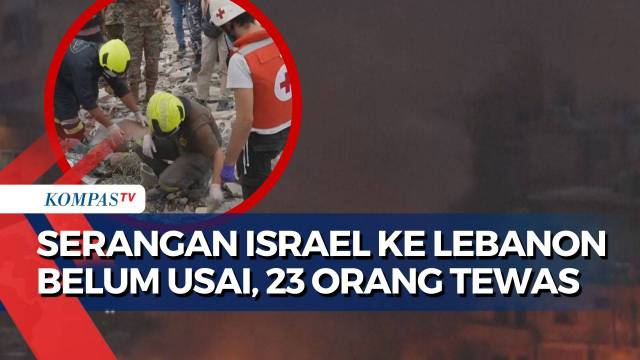 Serangan Udara Israel ke Lebanon Terus Berlanjut, Pinggiran Kota Beirut Kebakaran: 23 Orang Tewas