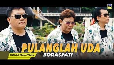 Boraspati - PULANGLAH UDA [Official Music Video] Lagu Minang Terpopuler