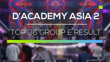 D'Academy Asia 2 - Top 36 Group E Result