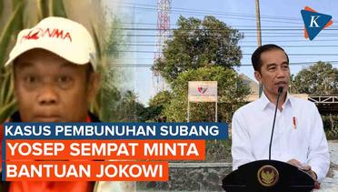 7 Pernyataan Yosep Sebelum Jadi Tersangka, Sempat Minta Bantuan Jokowi