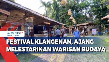 Festival Klangenan, Ajang Melestarikan Warisan Budaya
