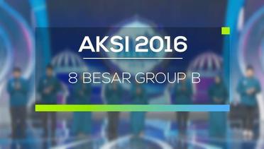 AKSI 2016 - 8 Besar Group B