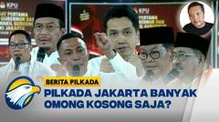 FULL DIALOG - Warganet Nilai Cagub Jakarta Banyak Omong Kosong - [ BERITA PILKADA ]