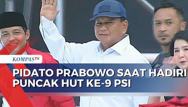Isi Pidato Prabowo saat Hadiri Puncak HUT Ke-9 PSI