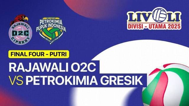 Final Four: Rajawali O2C vs Petrokimia Gresik Pupuk Indonesia - Full Match | Livoli Divisi Utama 2025