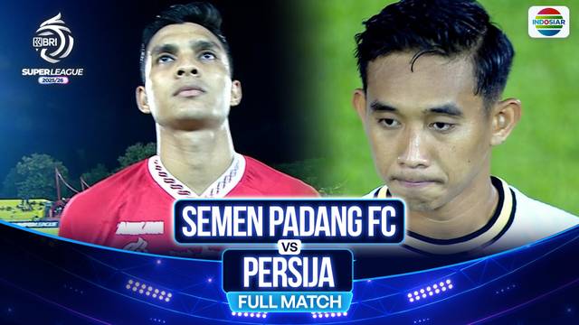 Semen Padang FC VS Persija Jakarta - Full Match | BRI Super League 2025/26
