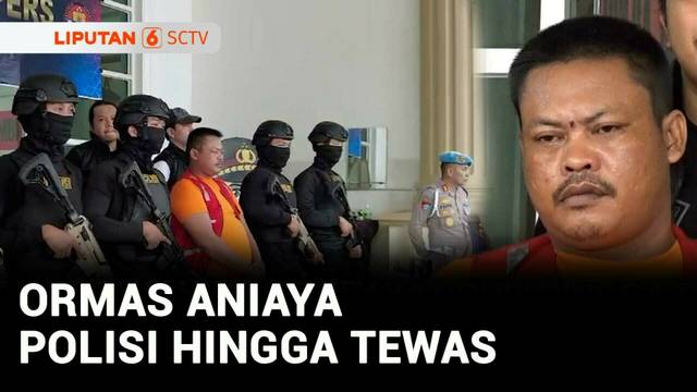 Gara-Gara Utang Rp150.000, Ormas Aniaya Polisi hingga Tewas | Liputan 6