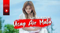 Dian Retha - Usap Air Mata (Official Music Video)