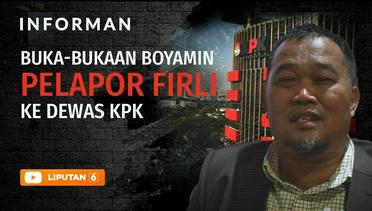 Buka-bukaan Boyamin, Pelapor Firli Bahuri ke Dewas KPK | Informan