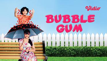 Bubble Gum - Trailer