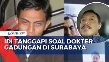 IDI Buka Suara Terkait Dokter Gadungan di RS PHC Surabaya