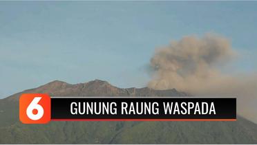 Berstatus Waspada, Gunung Raung Keluarkan Abu Vulkanik Hari Ini | Liputan 6