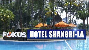 Menikmati Liburan di Hotel Shangri-La Jakarta - Fokus Pagi