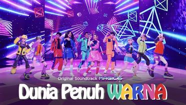 Afan DA5, Sridevi DA5, Eby DA5 - Dunia Penuh Warna | Official Music Video (OST Magic 5)