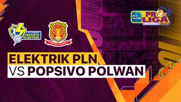 Full Match | Jakarta Elektrik PLN vs Jakarta Popsivo Polwan | PLN Mobile Proliga Putri 2023
