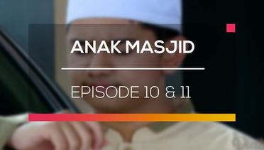 Anak Masjid - Episode 10 dan 11