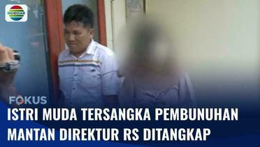 Terduga Pelaku Pembunuhan Mantan Direktur RSUD Padang Sidempuan Akhirnya Ditangkap | Fokus