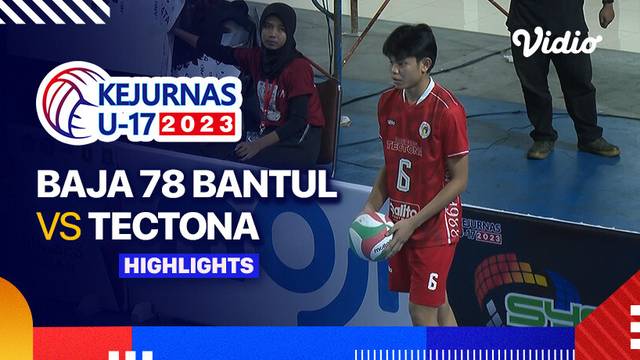 Putra: Baja 78 Bantul vs Tectona - Highlights | Kejurnas Bola Voli Antarklub U-17 2023