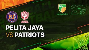 Full Match | Pelita Jaya Bakrie Jakarta vs INA Patriots | IBL Tokopedia 2023