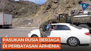 Pasukan Rusia Berjaga di Koridor Lachin, Satu-satunya Jalan Penghubung Nagorno-Karabakh dengan Armen