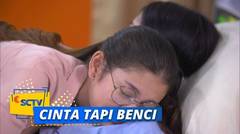 Good! Anya Rela Lepaskan Migo Untuk Kanaya | Cinta Tapi Benci - Episode 18