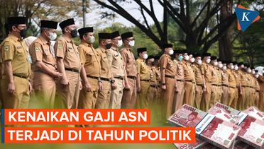 Dua dari Tiga Kenaikan Gaji ASN Era Jokowi Dilakukan pada Tahun Politik