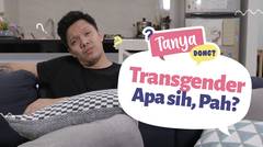 Cara Unik Reza Nangin Menjawab Pertanyaan Anak Tentang Transgender | Tanya Dong