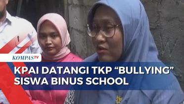 Datangi Lokasi Perundungan Siswa Binus School, KPAI Mintai Klarifikasi Penjaga Warung