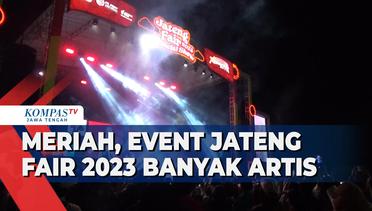 Meriah, Event Jateng Fair 2023 Banyak Artis