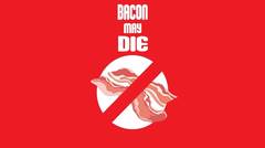 Babi Keren - Bacon May Die