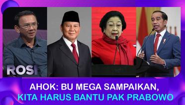Mungkinkah Ada Rekonsiliasi Antara Megawati dan Jokowi? Ini Kata Ahok | ROSI