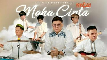 Kangen Band -  Maha Cinta (Official Music Video)
