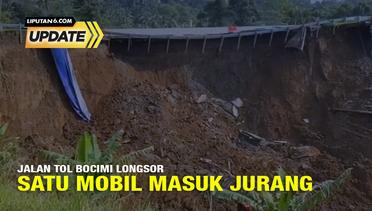 Liputan6 Update: Jalan Tol Bocimi Longsor, Satu Mobil Masuk Jurang