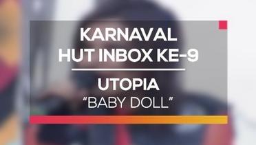 Utopia - Baby Doll (Karnaval HUT Inbox 9 Tahun)