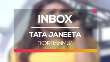Tata Janeeta - Korbanmu (Live on Inbox)