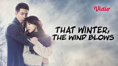 That Winter, The Wind Blows - Trailer