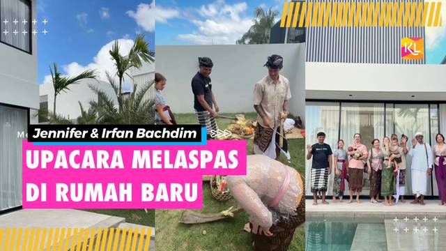 Rumah Baru Jennifer Bachdim dan Irfan Bachdim di Bali, Sebelum Ditempati Adakan Upacara Melaspas