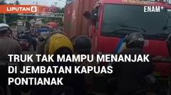 Truk Tak Mampu Menanjak di Jembatan Kapuas Pontianak, Warganet Tolong Diperiksa!
