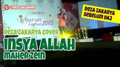 REZZAKA (Reza Zakarya) cover - INSYA ALLAH Maher Zein