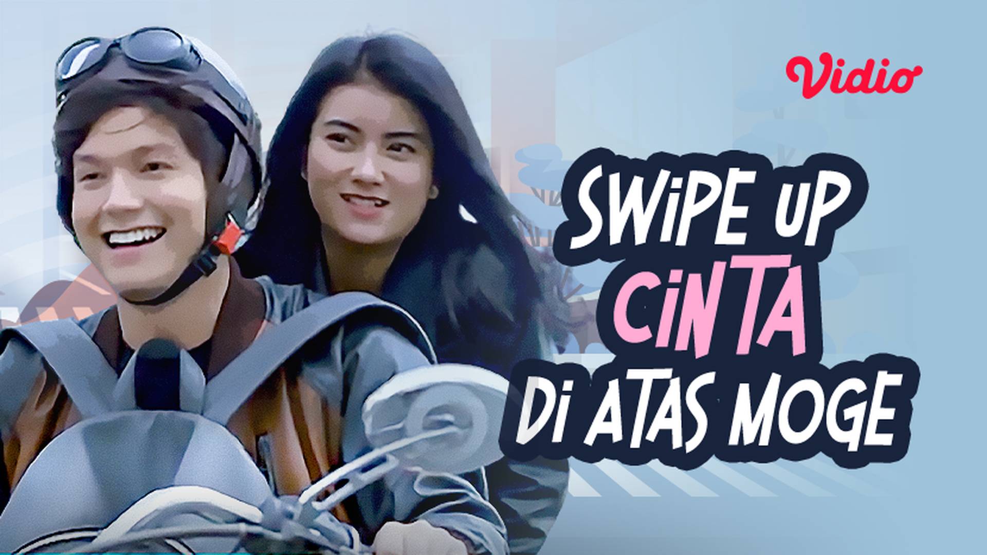 Swipe Up Cinta di Atas Moge