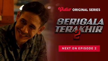 Serigala Terakhir 2 - Vidio Original Series | Next On Episode 02